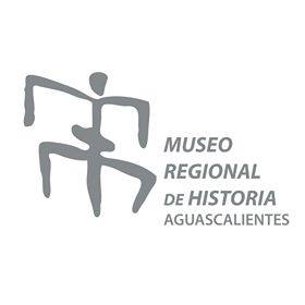 Museo Regional de Historia de Aguascalientes